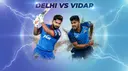 DELHI vs VIDAR Fantasy Preview: Battle of Form in Vijay Hazare Trophy