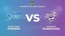 AS vs HB: Strikers Eye Home Advantage Against Resurgent Hurricanes at Karen Rolton Oval!