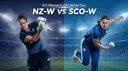 NZ-W vs SCO-W Fantasy Prediction Today, Pitch Report & Playing XI
