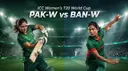 BAN-W vs PAK-W Dream11 Prediction: Tactical Preview & Fantasy Winning Team for Women's T20 World Cup