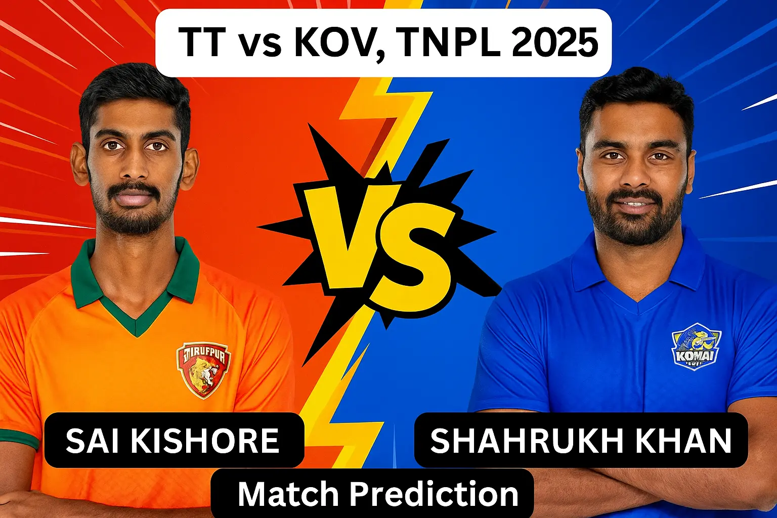 TNPL 2025: Tiruppur Tamizhans vs Kovai Kings – Match Preview, Probable XIs, Pitch Report & Fantasy Tips