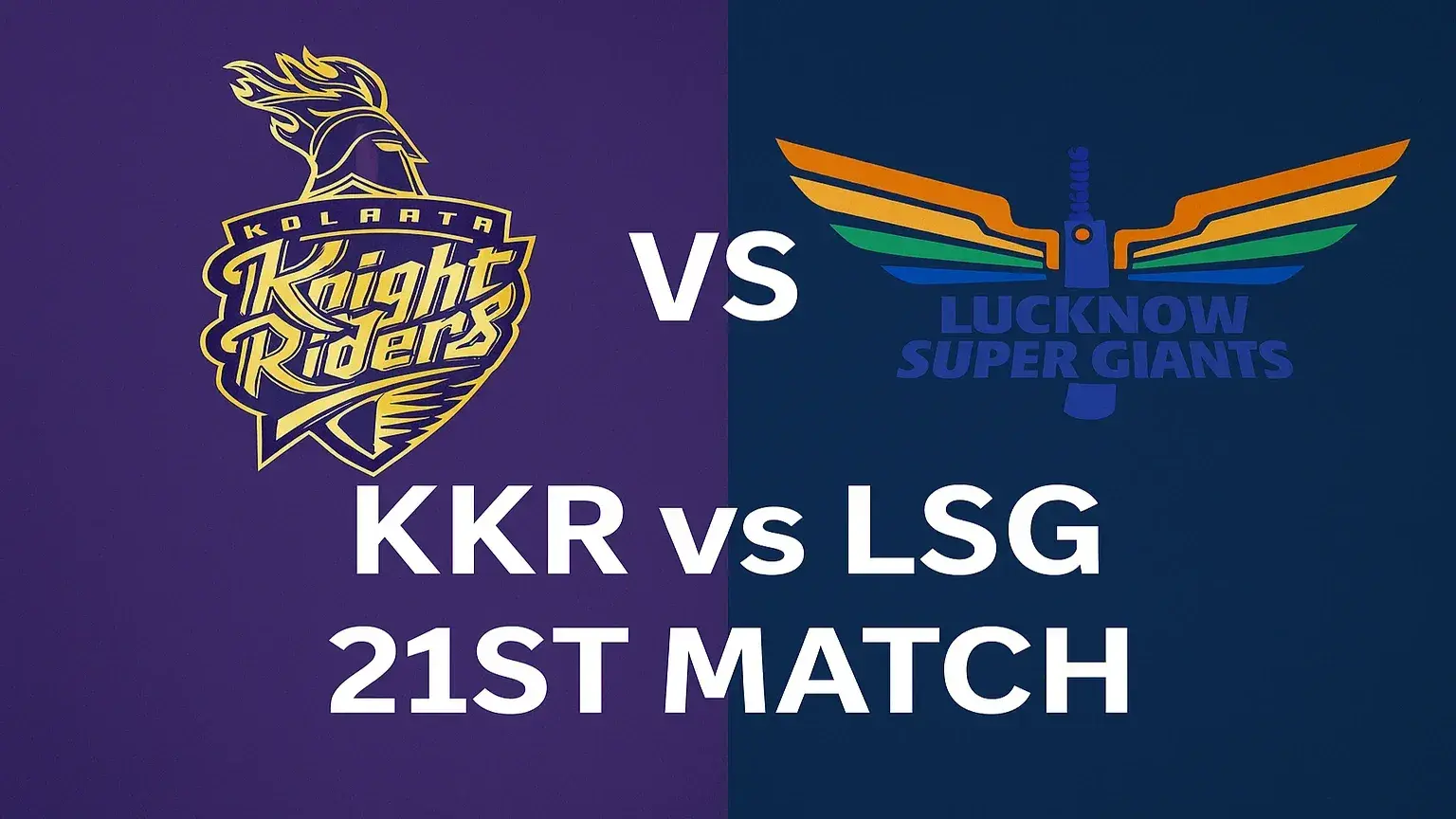 KKR vs LSG Fantasy Team Prediction – IPL 2025 Match 21